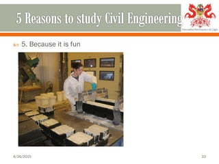  5. Because it is fun
4/26/2015 33
 