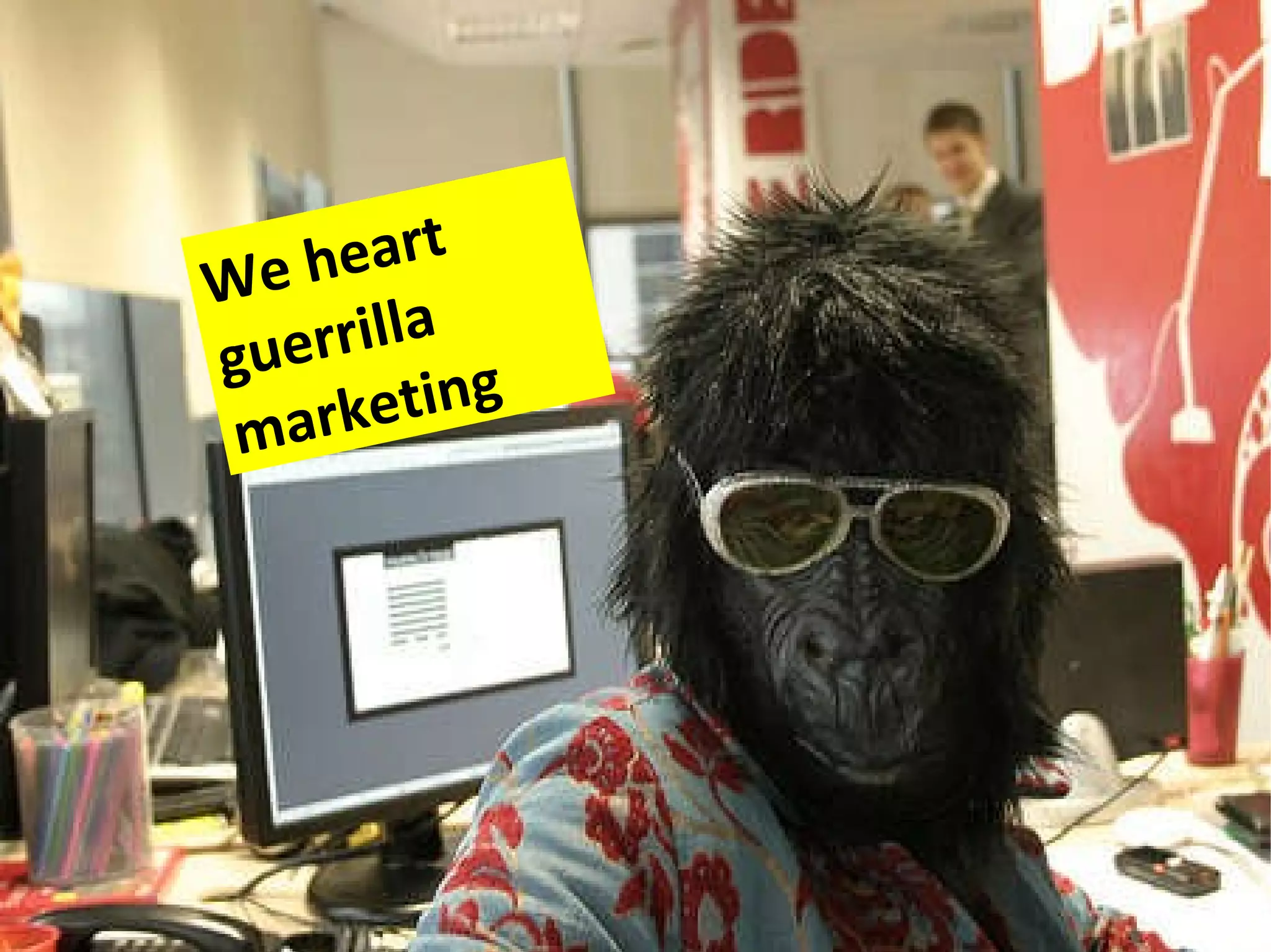 We heart guerrilla marketing
