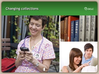 Changing collections
 