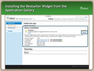 Installing the Bestseller Widget from the
Application Gallery
 