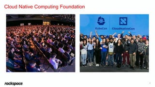 8
Cloud Native Computing Foundation
 