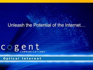 Unleash the Potential of the Internet… September 2008 