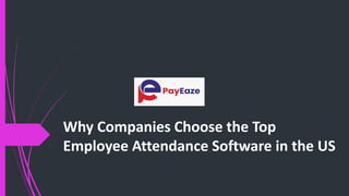Why Companies Choose the Top Employee Attendance Software in the US.pdf