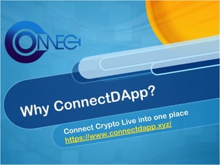 Why ConnectDApp?
Connect Crypto Live into one place
https://www.connectdapp.xyz/
 
