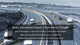aras.com
Smart Connected Future = Even More Changes
New Technologies + Next Gen Products + New Business Models
More Systems-of-Systems & Machine-to-Machine
Introduction of Artificial Intelligence / Machine Learning
© 2017 Aras
 
