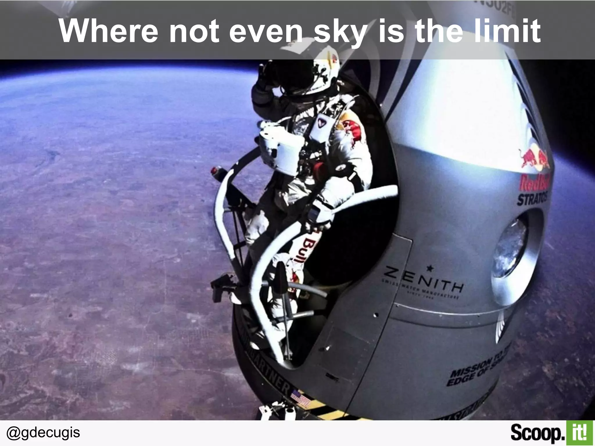 Where not even sky is the limit

@gdecugis

 