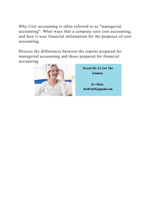 Why Cost accounting is often referred to as managerial accounting..docx