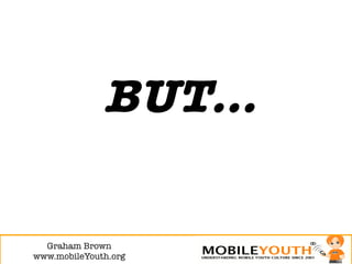 (Graham Brown mobileYouth) Why Creative Agencies Suck