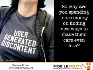 (Graham Brown mobileYouth) Why Creative Agencies Suck