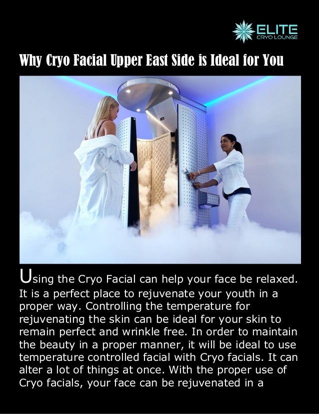 Why Cryo Facial Upper East Side is Ideal for You