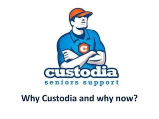 Why Custodia and why now?
 
