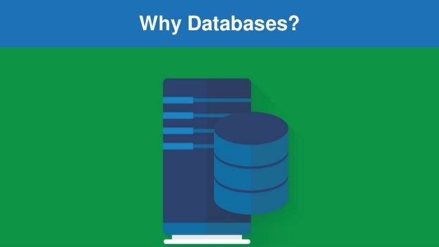 Why Databases - Introduction To Databases And Database Terms