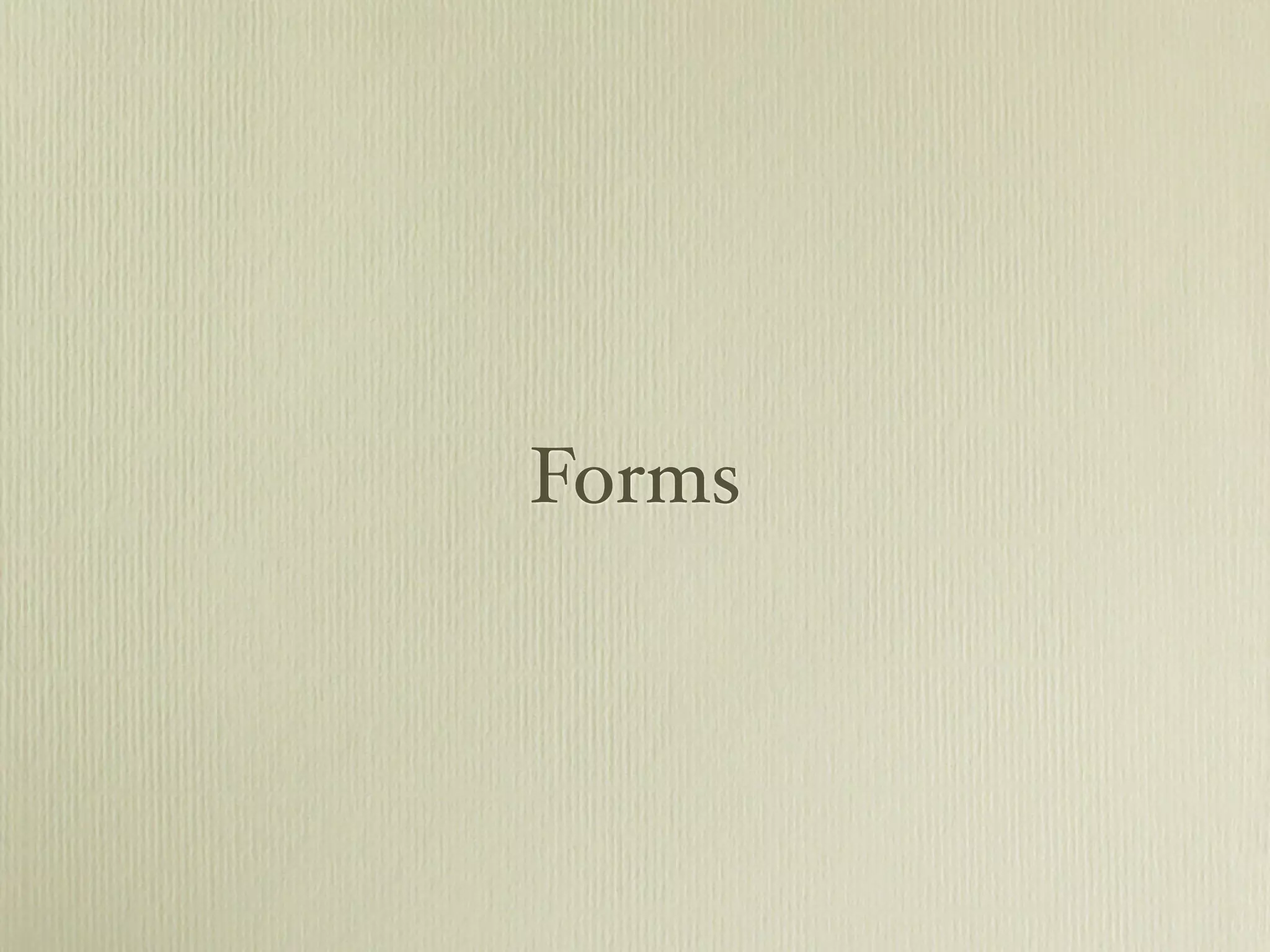Forms
 