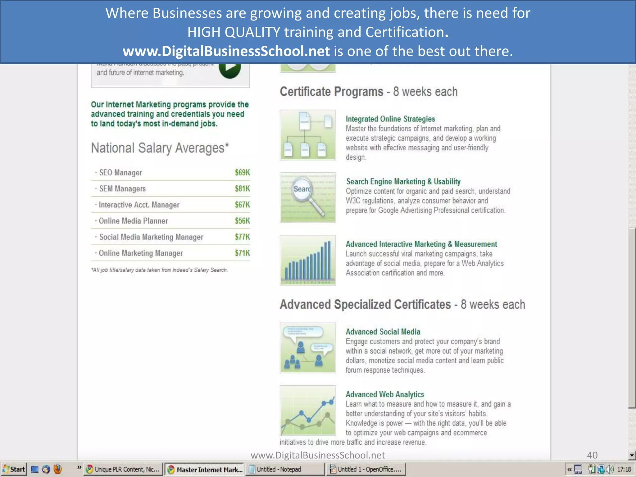 www.DigitalBusinessSchool.net40Where Businesses are growing and creating jobs, there is need for HIGH QUALITY training and Certification. www.DigitalBusinessSchool.net is one of the best out there.