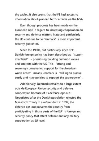 why Denmark would allow itself to become a conduit for espionage against its allies？What drove Danish spies to help the NSA.docx