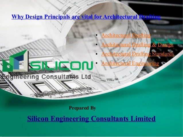 Principals Vital Part Of Special >> Why Design Principals Are Vital For Architectural Drafting Principals Vital Part Of Special >> Why Design Principals Are Vital For Architectural Drafting