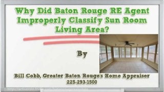 Why Did Baton Rouge Real Estate Agent Improperly Classify Sun Room Living Area