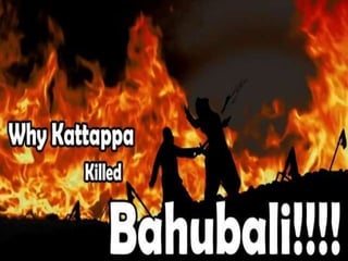 Why did Kattappa kill Baahubali ?