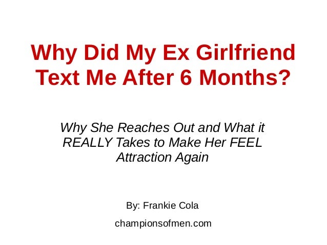 A after texted my ex girlfriend year me