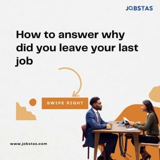 How to answer - why did you leave your last job?