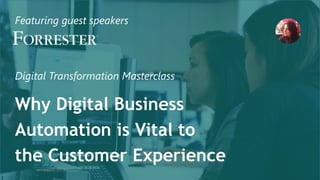 Why digital business automation is vital to the customer experience ...