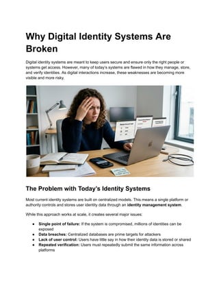 Current Identity Why Digital Identity Systems Are Broken and How to Fix Them | PDF
