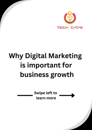 Why Digital Marketing
is important for
business growth
Swipe left to
learn more
 