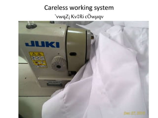 Careless working system
`vwqZ¡ Kv‡RicÖwµqv
 