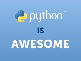 IS
AWESOME
 