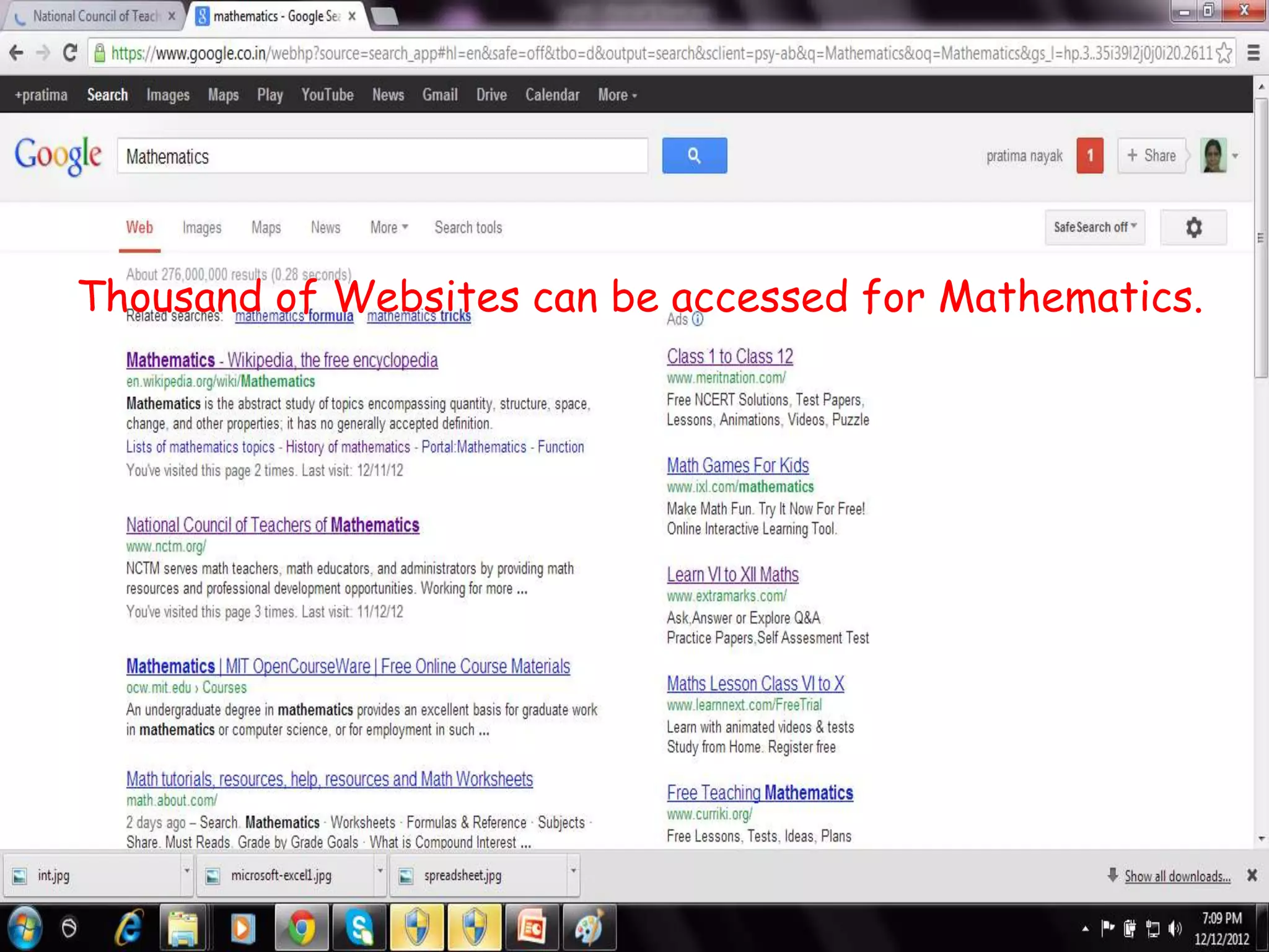 Thousand of Websites can be accessed for Mathematics.
 