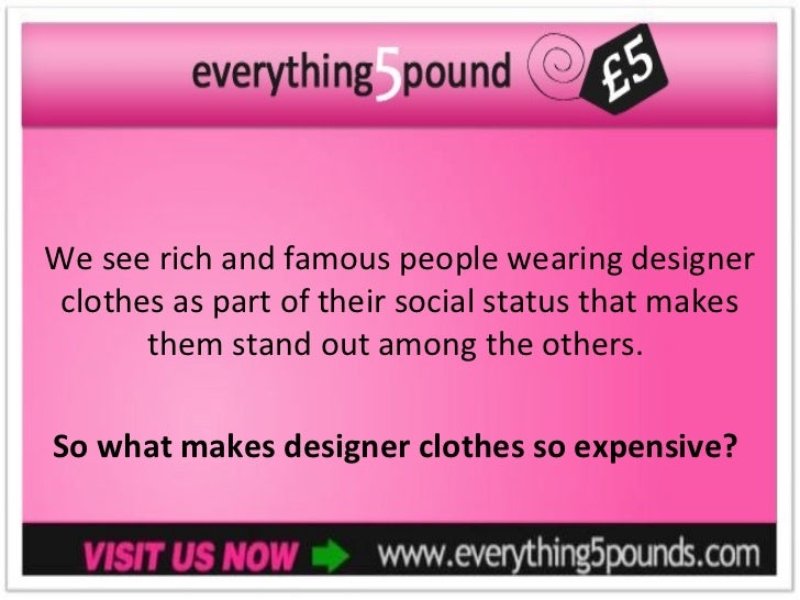 Why Does Designer Clothes So Expensive?