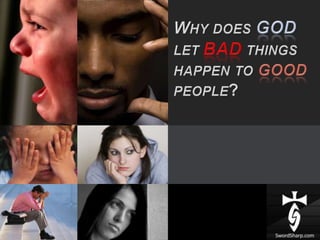 Why does GODletBADthings happen to GOODpeople? 
