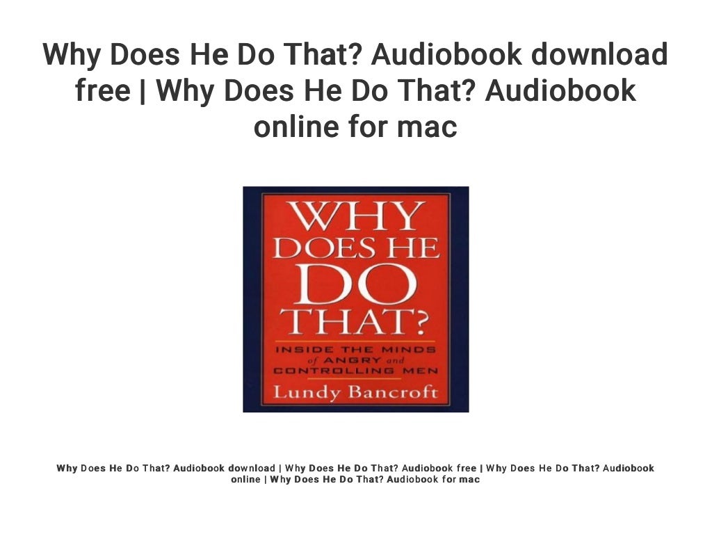 Why Does He Do That? Audiobook download free Why Does He Do That? A…