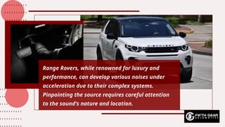Why does my Range Rover make a sound when I accelerate | PPT