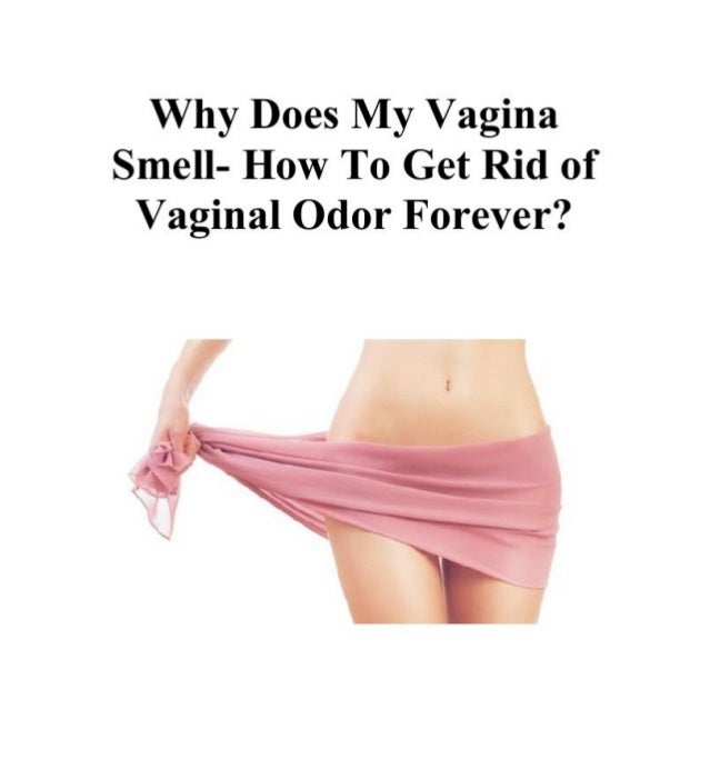 Why Does My Vagina Smell 71