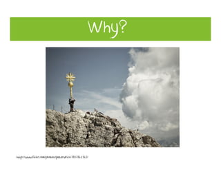 Why?




http://www.flickr.com/photos/peterulrich/7807861962/
 