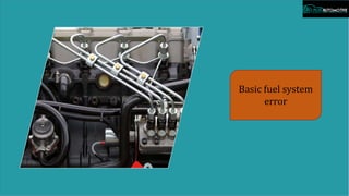 Basic fuel system
error
 