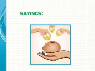 SAVINGS:
 