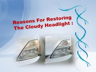 Why do headlights become yellow & foggy