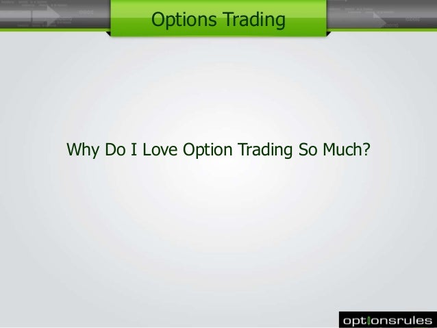 Love trade options