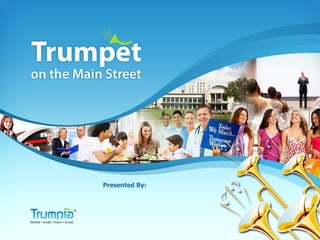 Trumpet on the Main Street
   Presented By:




                             1
 