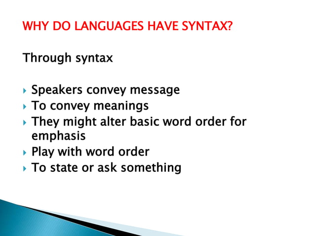 Why do languages have syntax? #language.pptx