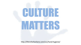 Final Words…
h"p://lifeinthefastlane.com/ccc/hand-­‐hygiene/	
  
 