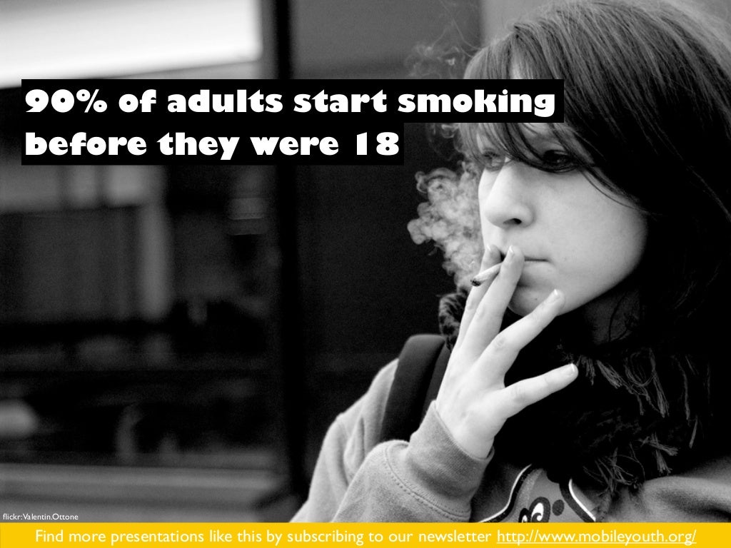 90 of adults start smoking