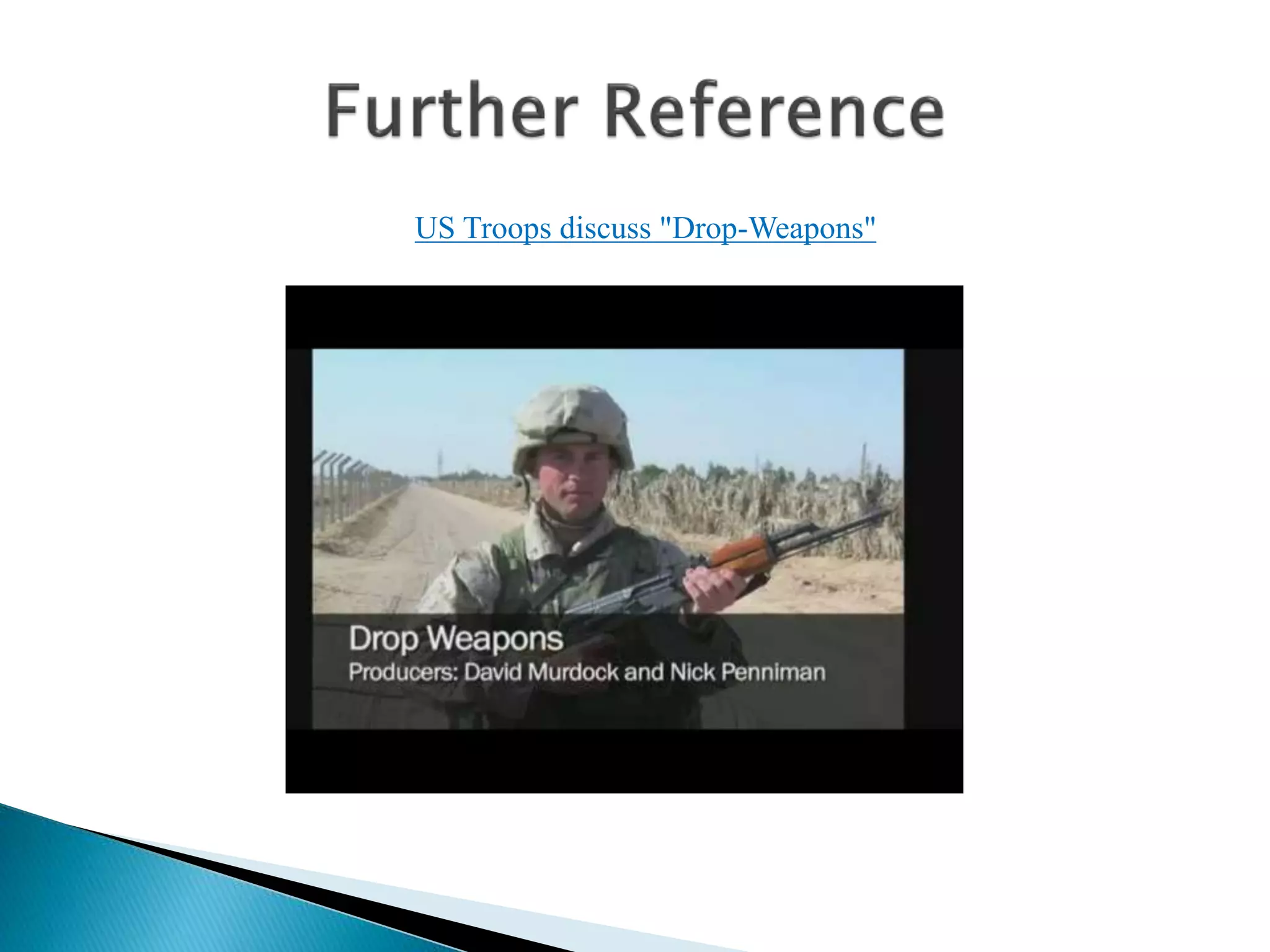 US Troops discuss "Drop-Weapons"
 