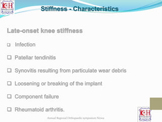 Stiffness - Characteristics
Annual Regional Orthopaedic symposium Nizwa
 