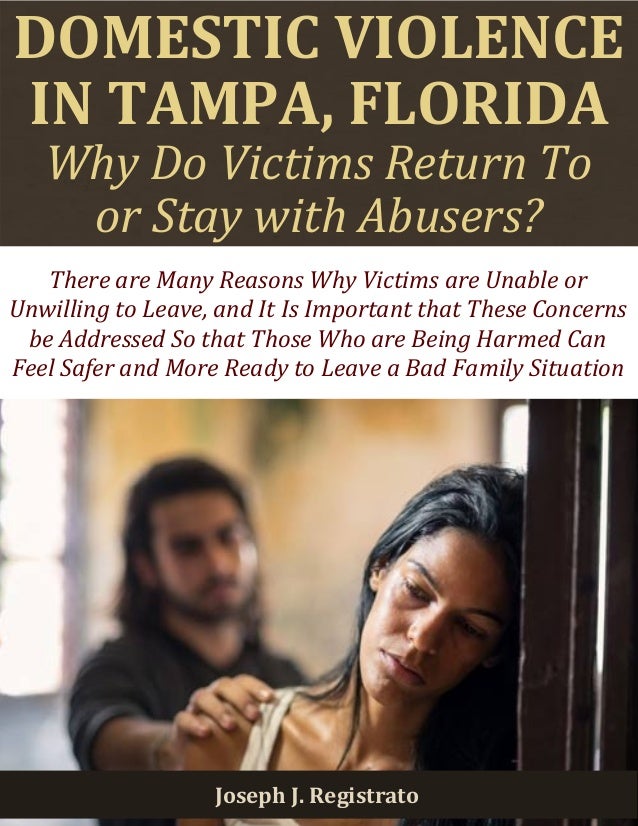 Why Do Victims Return to or Stay with Abusers?