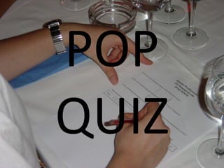POP QUIZ 