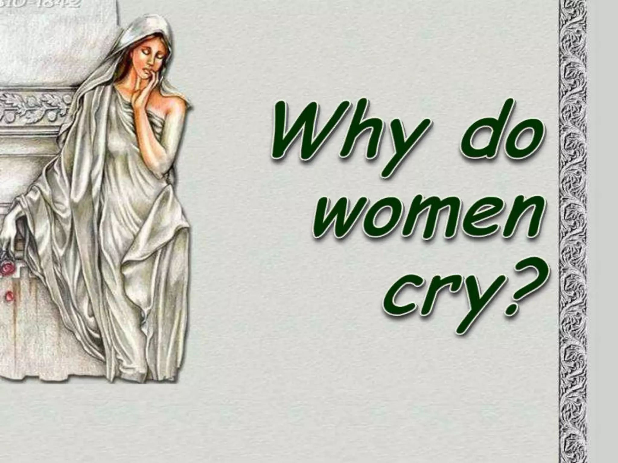Why Do Women Cry | PPSX
