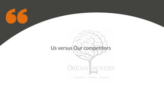 Us versus Our competitors
 